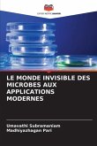 LE MONDE INVISIBLE DES MICROBES AUX APPLICATIONS MODERNES