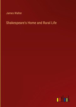 Shakespeare's Home and Rural Life