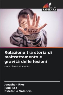 Relazione tra storia di maltrattamento e gravità delle lesioni - Ríos, Jonathan;Roa, Julio;Valencia, Estefanía