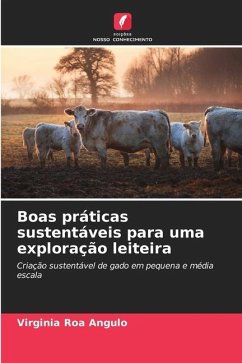 Boas práticas sustentáveis para uma exploração leiteira - Roa Angulo, Virginia