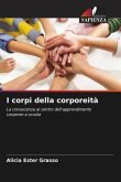 I corpi della corporeità