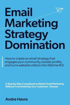 Email Marketing Strategy Domination - Havro, Andre