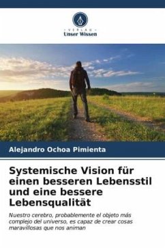Systemische Vision für einen besseren Lebensstil und eine bessere Lebensqualität - Ochoa Pimienta, Alejandro