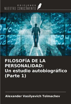 Cover FILOSOFÍA DE LA PERSONALIDAD: Un estudio autobiográfico (Parte 1)