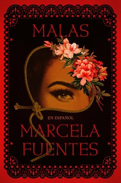 Malas (Spanish Edition) - Fuentes, Marcela