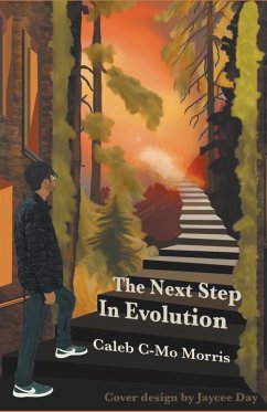 The Next Step in Evolution - Morris, Caleb C-Mo