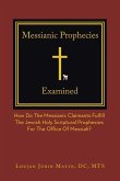 Messianic Prophecies Cross-Examined