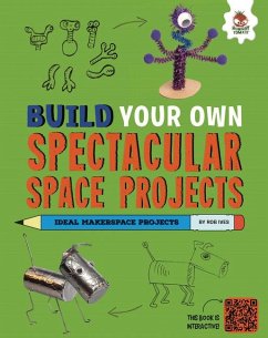 Build Your Own Spectacular Space Projects - Ives, Rob