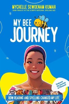 My Bee Journey - Kumah, Mychelle Sewoenam