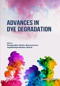 Advances in Dye Degradation - Mareeswaran, Paulpandian Muthu