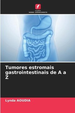 Tumores estromais gastrointestinais de A a Z - Aoudia, Lynda