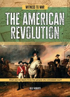 The American Revolution - Roberts, Kelly