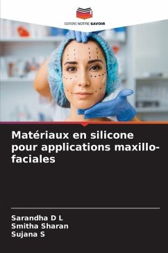 Matériaux en silicone pour applications maxillo-faciales - D L, Sarandha;Sharan, Smitha;S, Sujana