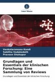 Grundlagen und Essentials der klinischen Forschung: Eine Sammlung von Reviews