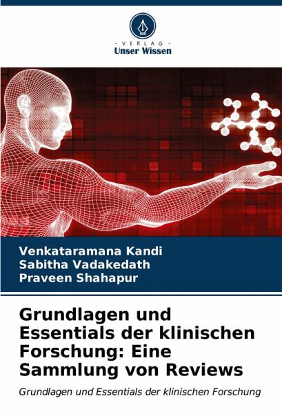 Grundlagen und Essentials der klinischen Forschung: Eine Sammlung von Reviews