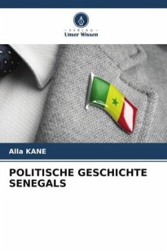 POLITISCHE GESCHICHTE SENEGALS - KANE, Alla