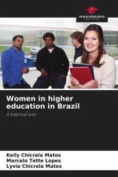 Women in higher education in Brazil - Chicrala Matos, Kelly;Tette Lopes, Marcelo;Chicrala Matos, Lyvia