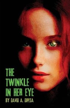 The Twinkle in Her Eye - Dipesa, David A
