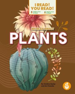 We Read about Plants - Earley, Christina; Parker, Madison