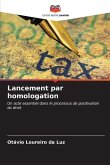 Lancement par homologation