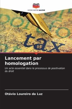 Lancement par homologation - Loureiro da Luz, Otávio