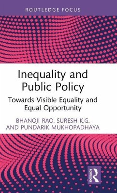 Inequality and Public Policy - Rao, Bhanoji; K.G., Suresh (Makhanlal Chaturvedi National University of Journalism; Mukhopadhaya, Pundarik (Macquarie University, Australia)