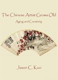 THE CHINESE ARTIST GROWS OLD