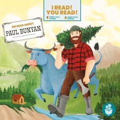 We Read about Paul Bunyan - Anderson, Shannon; Parker, Madison