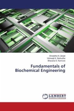 Fundamentals of Biochemical Engineering - Zanjat, Shraddha N.;Barbudhe, Vishwajit K.;Karmore, Bhavana S.