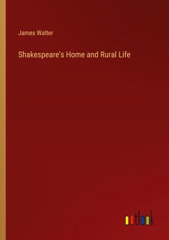 Shakespeare's Home and Rural Life