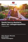 Santé bucco-dentaire dans les collagénopathies