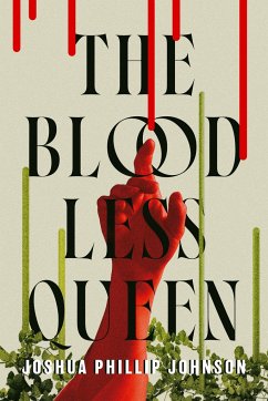 The Bloodless Queen - Johnson, Joshua Phillip
