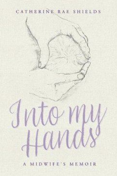 Into My Hands - Shields, Catherine Rae