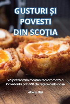 GUSTURI ¿I POVESTI DIN SCO¿IA - Alberto Ni¿¿