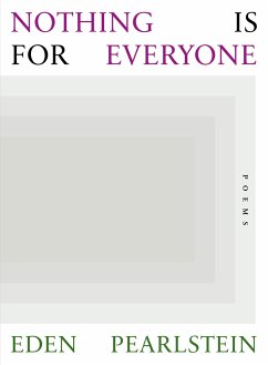 Nothing Is for Everyone - Pearlstein, Eden