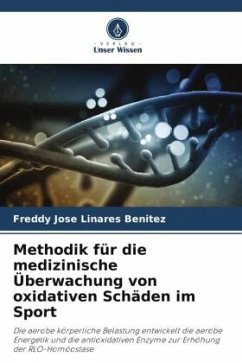 Methodik für die medizinische Überwachung von oxidativen Schäden im Sport - Linares Benitez, Freddy Jose