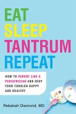 Eat Sleep Tantrum Repeat