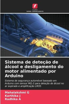 Sistema de deteção de álcool e desligamento do motor alimentado por Arduino - G, Mahalakshmi;J, Karthika;A, Radhika