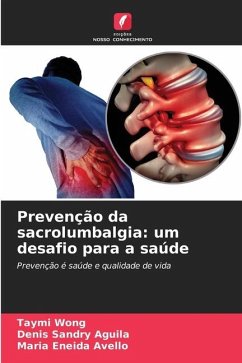 Prevenção da sacrolumbalgia: um desafio para a saúde - Wong, Taymi;Aguila, Denis Sandry;Avello, María Eneida