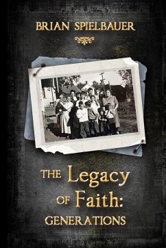 The Legacy of Faith - Spielbauer, Brian