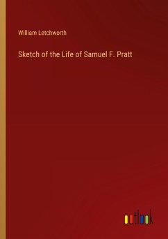Sketch of the Life of Samuel F. Pratt