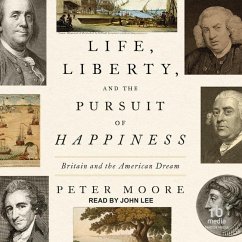 Life, Liberty, and the Pursuit of Happiness - Moore, Peter