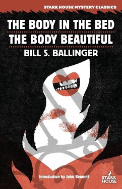 The Body in the Bed / The Body Beautiful - Ballinger, Bill S.