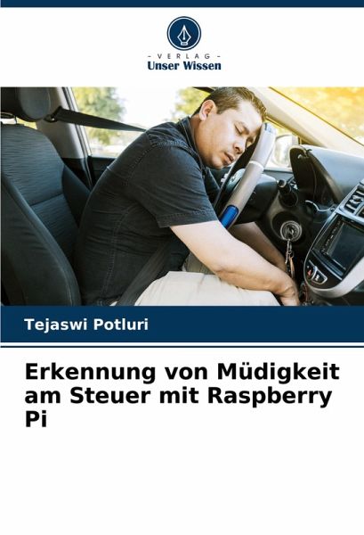 Erkennung von Müdigkeit am Steuer mit Raspberry Pi