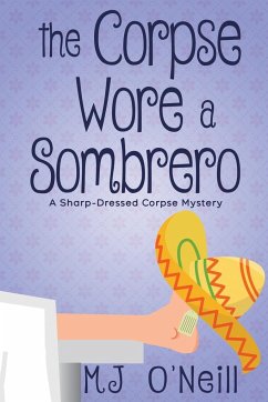 The Corpse Wore a Sombrero - O'Neill, Mj