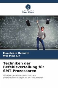 Techniken der Befehlsverteilung für SMT-Prozessoren - Debnath, Monobrata;Lin, Wei-Ming