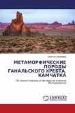 METAMORFIChESKIE PORODY GANAL'SKOGO HREBTA, KAMChATKA