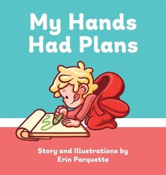 My Hands Had Plans - Parquette, Erin