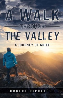 A Walk Through the Valley - Dipretore, Robert