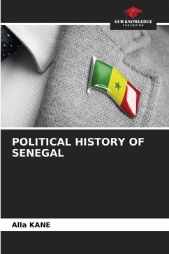 POLITICAL HISTORY OF SENEGAL - KANE, Alla